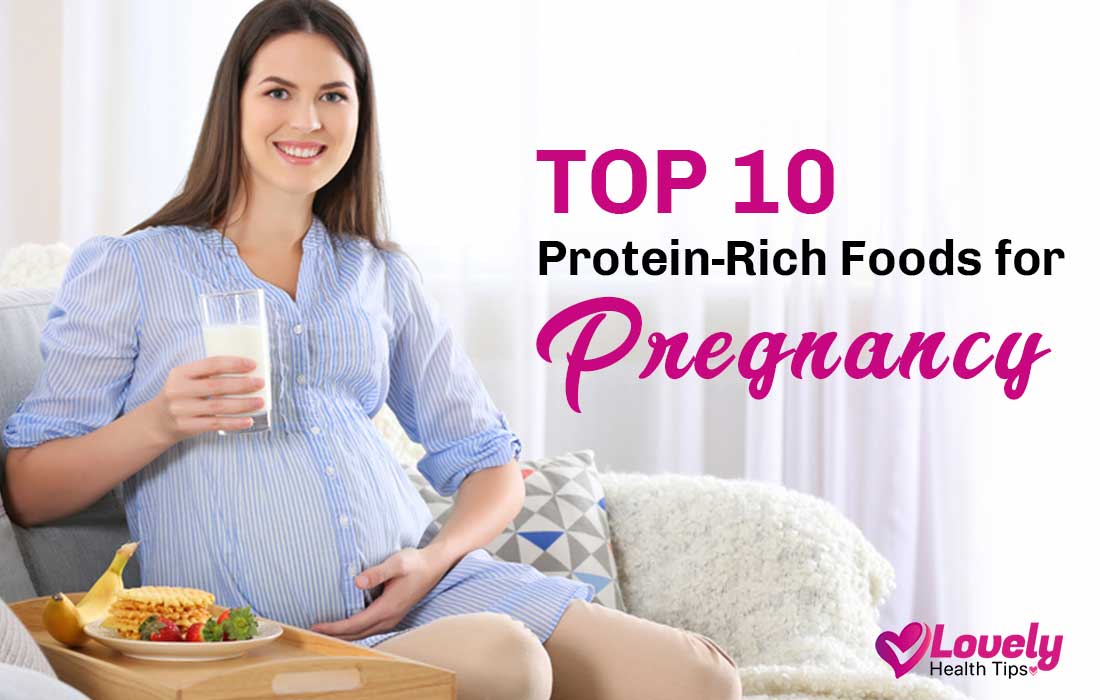 Top 10 Protein-rich Foods for pregnancy