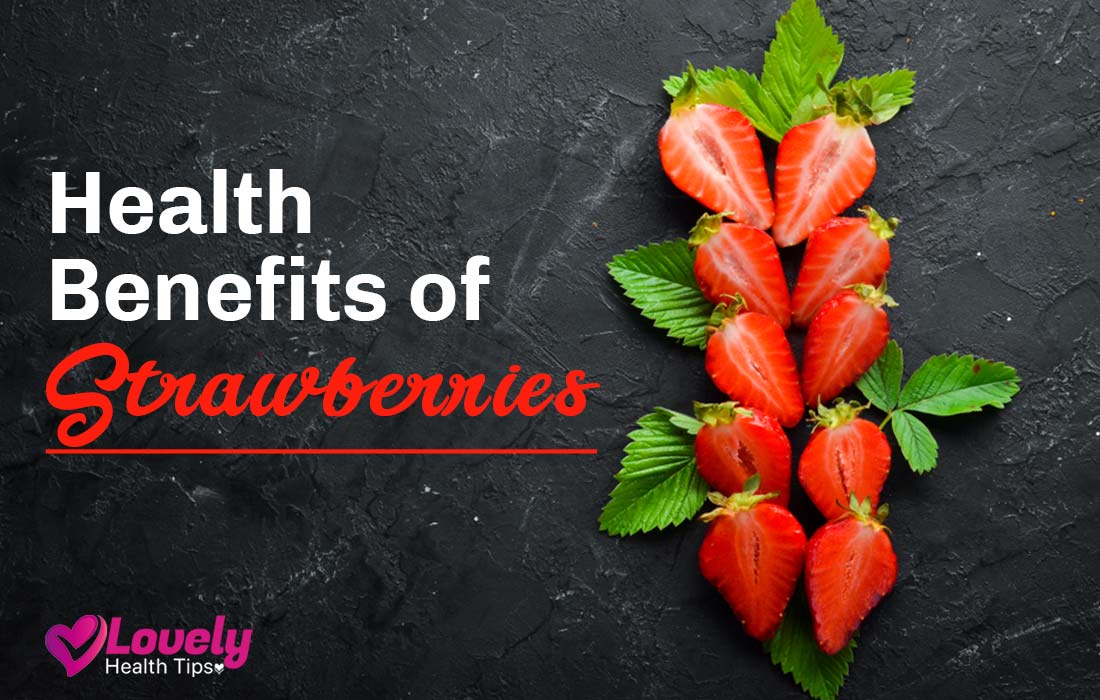 Health Benefits of Strawberries